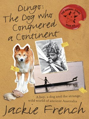 Dingo: The Dog Who Conquered a Continent - ebook